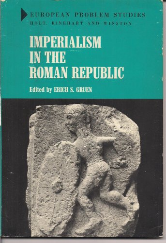 Imagen de archivo de Imperialism in the Roman Republic (European Problem Studies) a la venta por Discover Books
