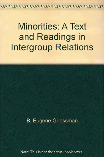 Minorities: A text with readings in intergroup relations (9780030776755) by Griessman, B. Eugene