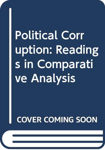 9780030778155: Political Corruption: Readings in Comparative Analysis