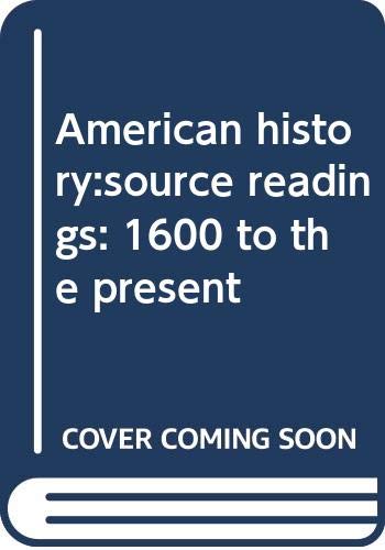 9780030778803: American history:source readings: 1600 to the present [Taschenbuch] by