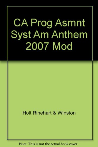 9780030778827: CA Prog Asmnt Syst Am Anthem 2007 Mod