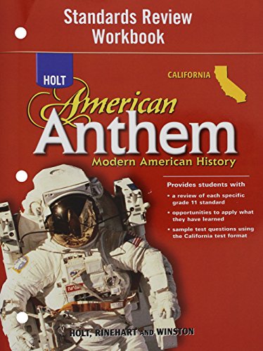 American Anthem, Grades 9-12 Standard Review Workbook Modern American History: Holt American Anthem California (Ca Am Anthem 2007 Mod) (9780030778865) by Hrw