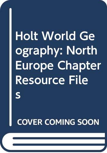 Stock image for Holt Social Studies: World Geography, Chapter Resource File 14: Northern Europe With Answer Keys (2007 Copyright) for sale by ~Bookworksonline~