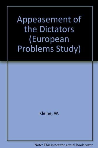 9780030781452: Appeasement of the Dictators (European Problem Studies)