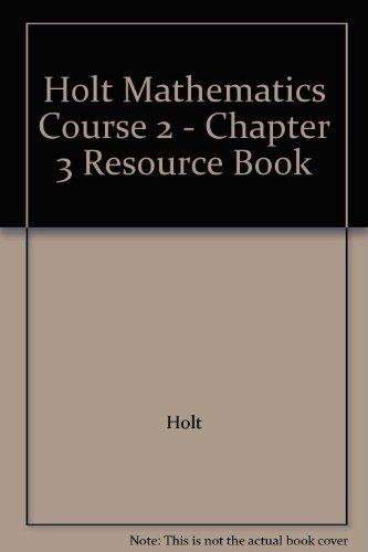 Chap Res Bk 3 W/ANS Holt Math CS 2 2007 (Holt Mathematics) (9780030782985) by Holt, Rinehart, And Winston, Inc.