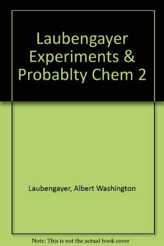 9780030783807: Laubengayer Experiments & Probablty Chem 2