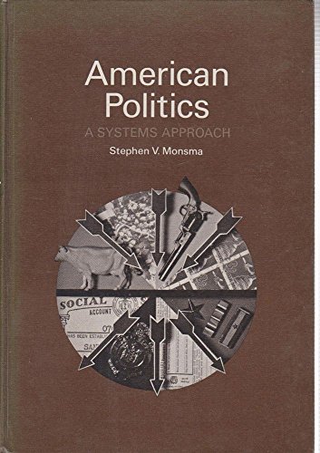 American politics;: A systems approach