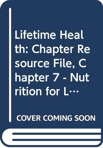 9780030787324: Lifetime Health: Chapter Resource File, Chapter 7 - Nutrition for Life