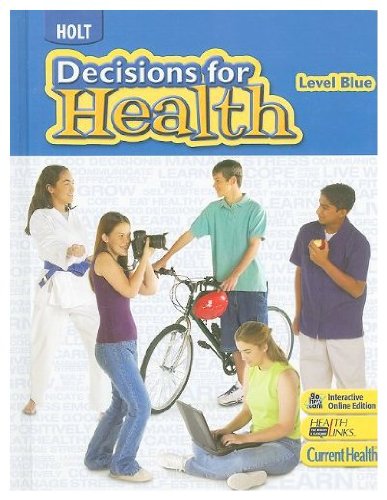 9780030788048: HOLT DECISIONS FOR HEALTH: Level Blue