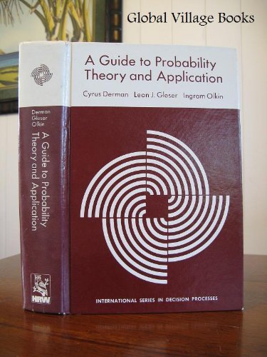 Imagen de archivo de A guide to probability theory and application (International series in decision processes) a la venta por Parabolic Books
