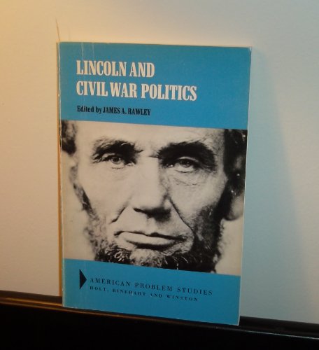 Imagen de archivo de Lincoln and Civil War politics (American problem studies) a la venta por HPB-Diamond