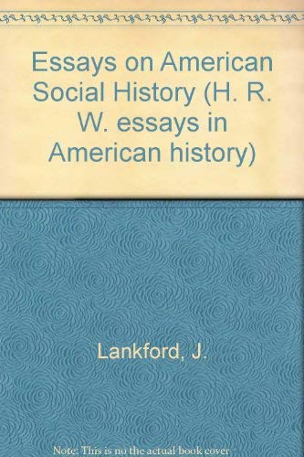 Imagen de archivo de Essays on American Social History a la venta por Better World Books