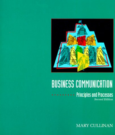 9780030790980: Business Communication: Principles and Processes