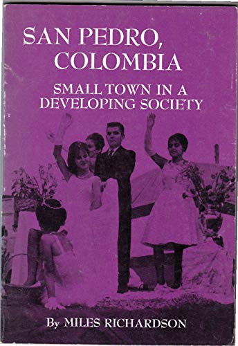 9780030791154: San Pedro, Colombia: Small Town in a Developing Society