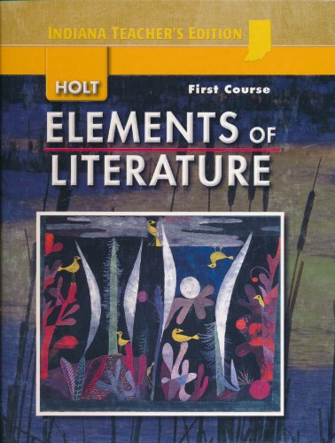 Stock image for Holt Elements of Literature First Course Teacher's Edition (Elements of Literature, First Course Indiana Edition) for sale by GoldBooks