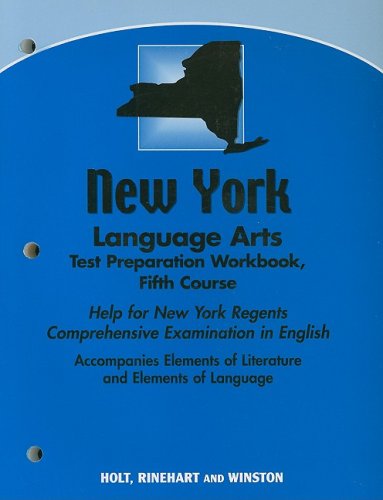 Elements of Literature, Grade 11 Language Arts Test Preparation Workbook Fifth Course: Holt Elements of Literature New York (Eolit 2007) (9780030793431) by Hrw
