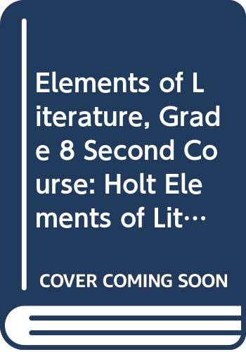 9780030793745: Elements of Literature, Grade 8 Second Course: Holt Elements of Literature Pennsylvania
