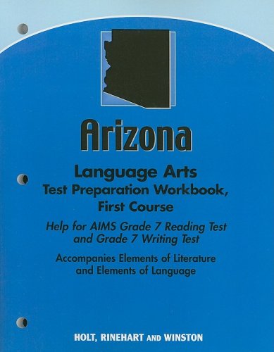 Imagen de archivo de Holt Elements of Literature Arizona: Language Arts Test Preparation Workbook First Course (Eolit 2007) a la venta por Dailey Ranch Books