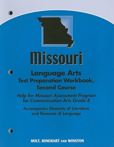 Stock image for Elements of Literature, Grade 8 Language Arts Test Preparation Workbook Second Course: Holt Elements of Literature Missouri for sale by Iridium_Books