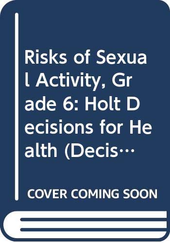Stock image for Decisions for Health: Student Edition Risks of Sexual Activity 2007 for sale by Iridium_Books