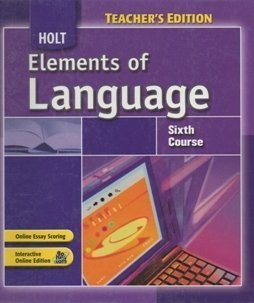 Stock image for Elements of Language Sixth Course/Grade 12: Annotated Teacher's Edition for sale by Allied Book Company Inc.
