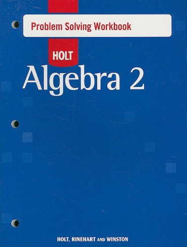 9780030797583: Holt Algebra 2: Problem Solving Workbook