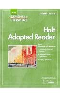 Stock image for Elements of Literature : Holt Adapted Reader Eolit 2007 Gr 12 Sixth Course for sale by Better World Books