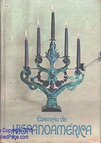 Imagen de archivo de Esencia de Hispanoamerica a la venta por ThriftBooks-Atlanta