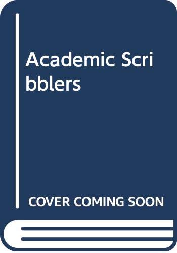 Beispielbild fr The Academic Scribblers - American Economists in Collision zum Verkauf von Bibliohound