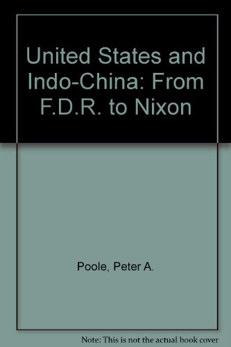 Beispielbild fr The United States and Indochina, From FDR to Nixon zum Verkauf von BookDepart