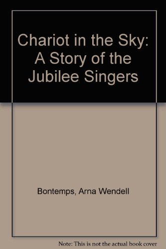 Beispielbild fr Chariot in the Sky: A Story of the Jubilee Singers zum Verkauf von Books From California