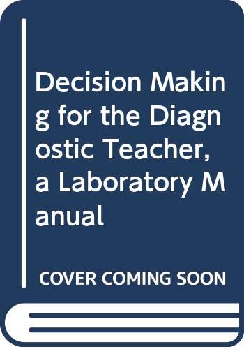 Beispielbild fr Decision Making for the Diagnostic Teacher: A Laboratory Manual to Accompany Harris & Smith: Reading Instruction, Second Edition zum Verkauf von Hammonds Antiques & Books