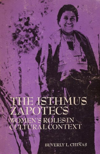 Stock image for The Isthmus Zapotecs: Women's Roles in Cultural Context for sale by 2Vbooks