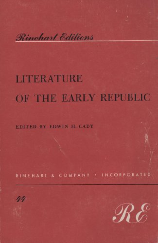 Imagen de archivo de Literature of the early Republic (Rinehart editions, 44) a la venta por The Book House, Inc.  - St. Louis