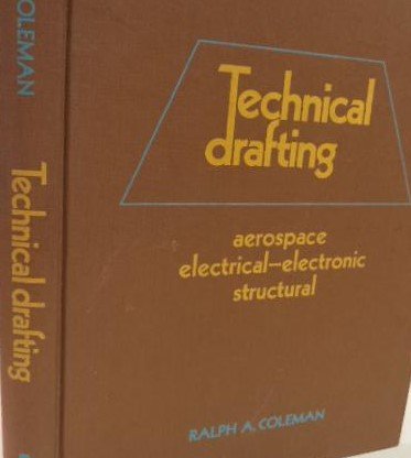 9780030807930: Technical Drafting : Aerospace/Electrical-Electronic/Structural