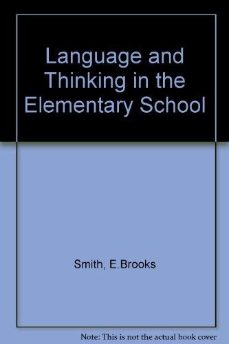 9780030807947: Language and Thinking in the Elementary School
