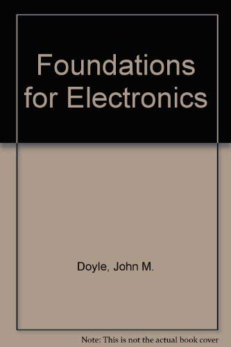 Beispielbild fr Foundations for Electronics zum Verkauf von Wonder Book