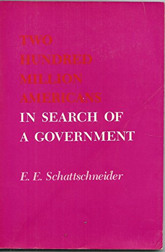 Imagen de archivo de Two Hundred Million Americans in Search of a Government a la venta por Better World Books