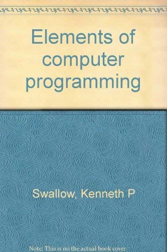 Stock image for Elements of Computer Programming for sale by Neil Shillington: Bookdealer/Booksearch