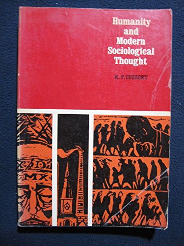 9780030814792: Humanity and Modern Sociological Thought