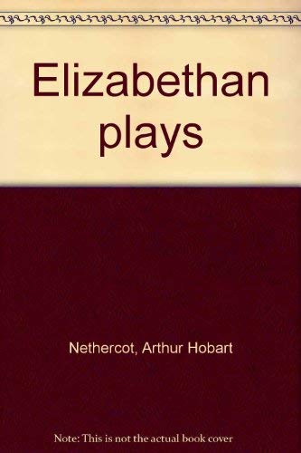 Stock image for Elizabethan Plays for sale by Better World Books
