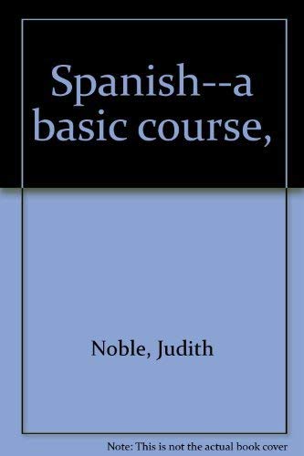 Stock image for Spanish--A Basic Course for sale by Better World Books: West