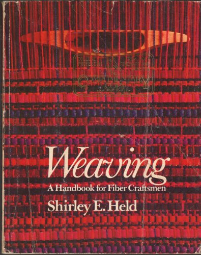 9780030831805: Weaving: A Handbook for Fiber Craftsmen