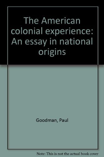 Beispielbild fr The American Colonial Experience: An Essay in National Origins zum Verkauf von BookDepart