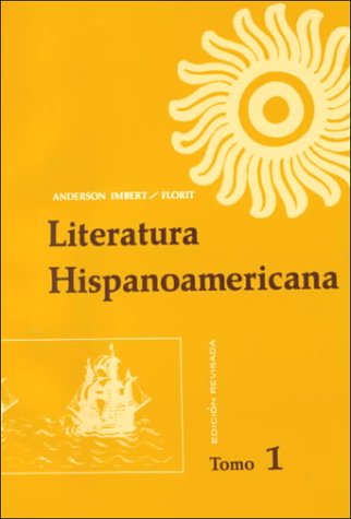 Stock image for Literatura Hispanoamericana: Antologia e Introduccion Historica, Tomo 1 (Spanish Edition) for sale by Once Upon A Time Books