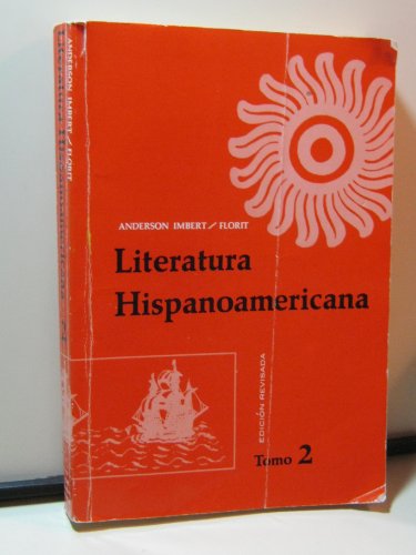 Beispielbild fr Literatura Hispanoamericana, Antologia E Introduccion Historica zum Verkauf von Half Price Books Inc.