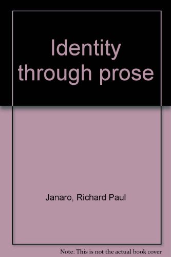 9780030836282: Identity through prose [Paperback] by Janaro, Richard Paul