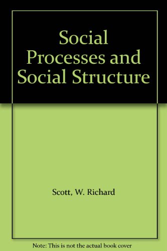 Social processes and social structures;: An introduction to sociology (9780030840159) by Scott, W. Richard