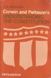 Imagen de archivo de Corwin and Peltason's Understanding the Constitution a la venta por Better World Books