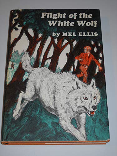 9780030842559: Flight of the White Wolf